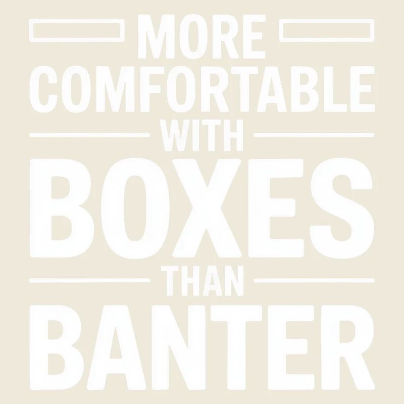 More Comfortable With Boxes