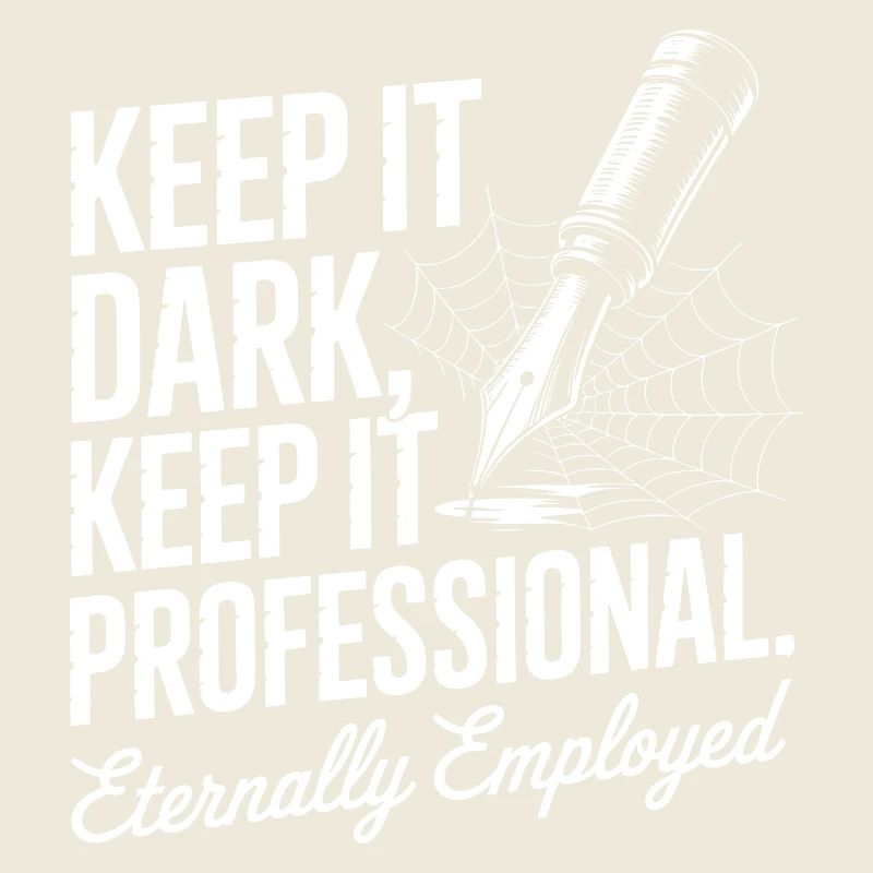 Keep It Dark Keep It Professional