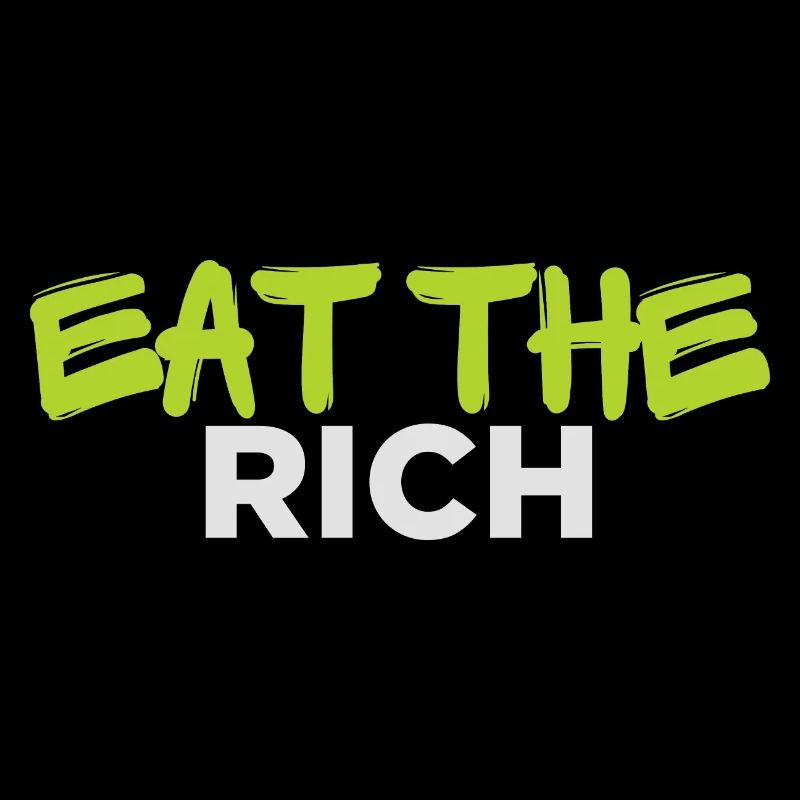 EAT THE RICH