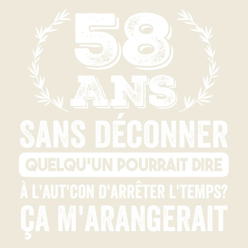 58 Ans Sans Déconner Cadeau D'anniversaire 58ans