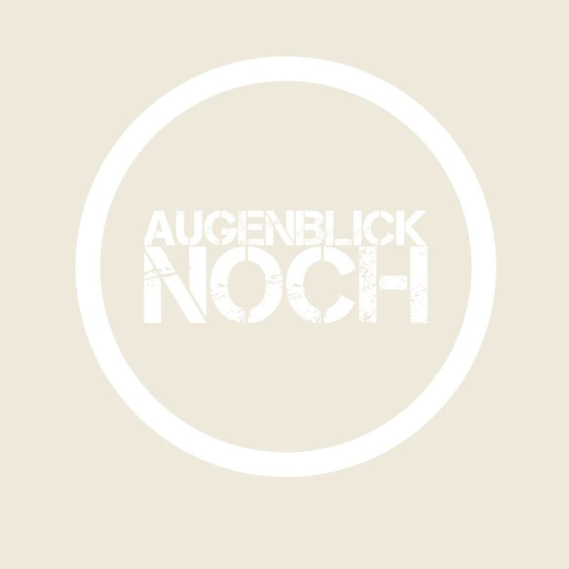 einen Augenblick noch