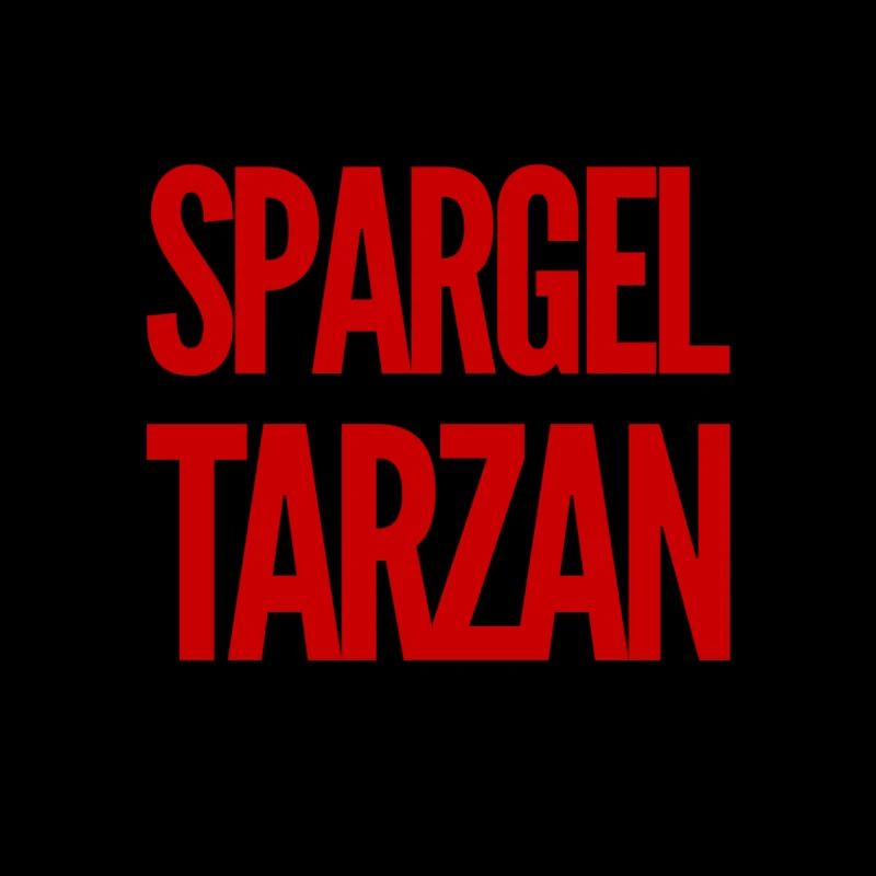 ich bin ein Spargeltarzan