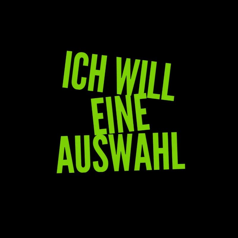 ich will eine Wahl