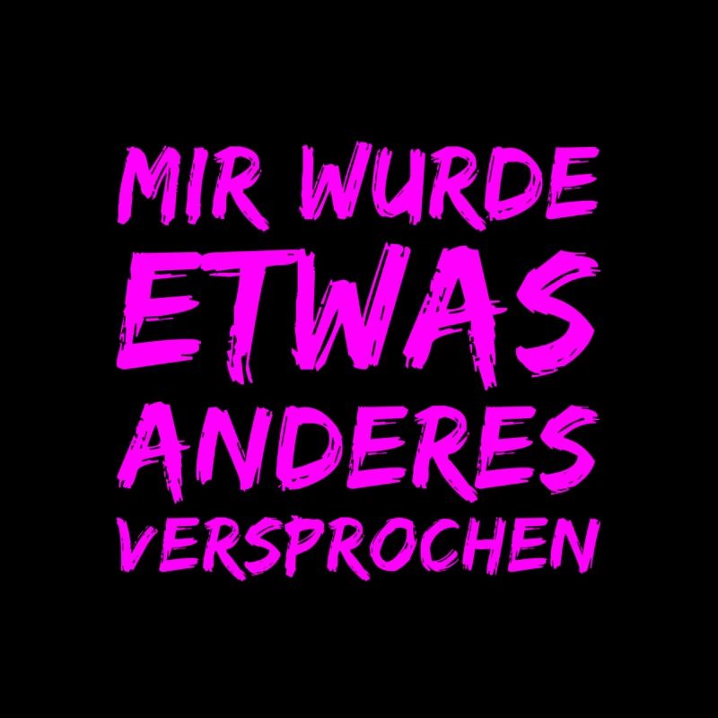 I was promised something else