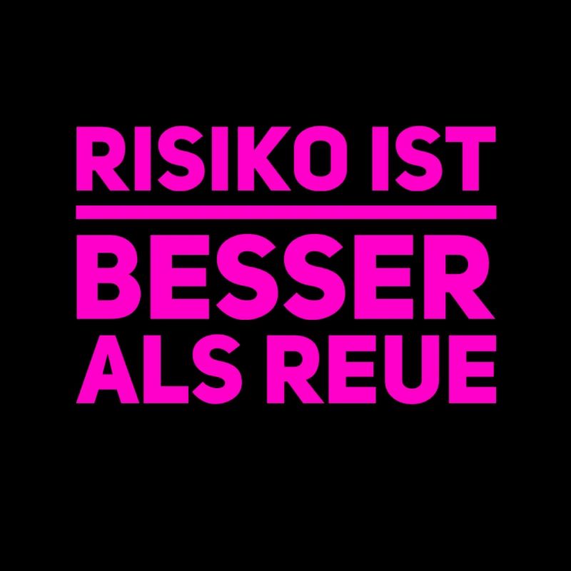Risiko geht immer