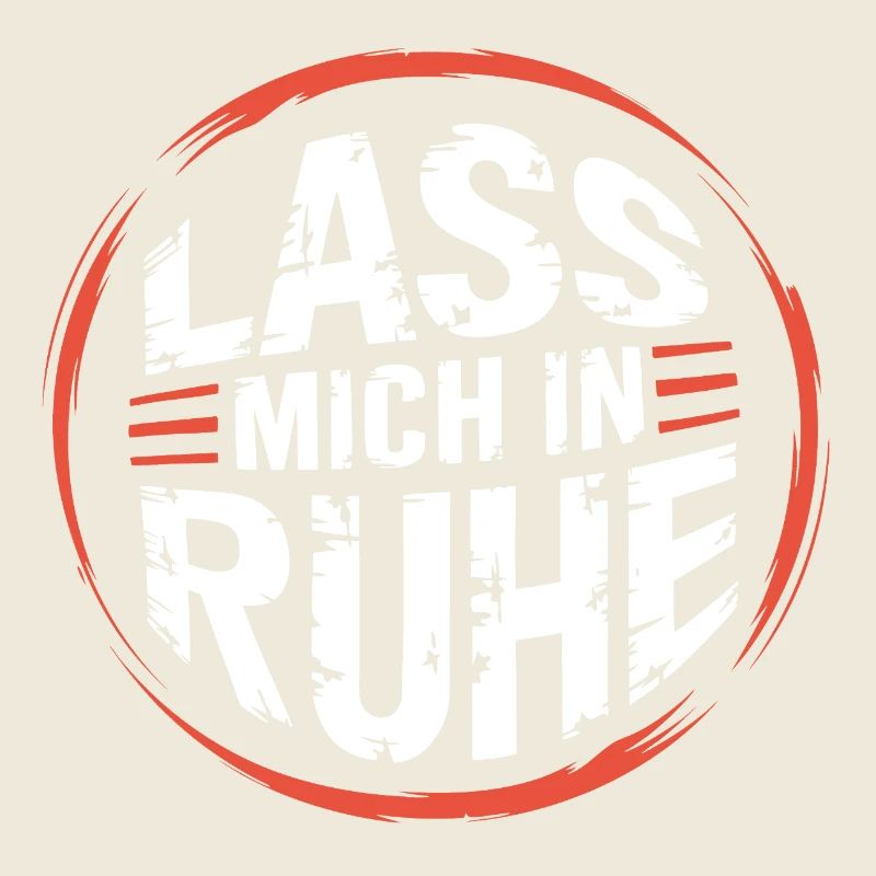 Lasst mir meine Ruhe - nicht stören