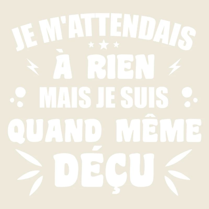 I didn't expect anything, I'm still disappointed