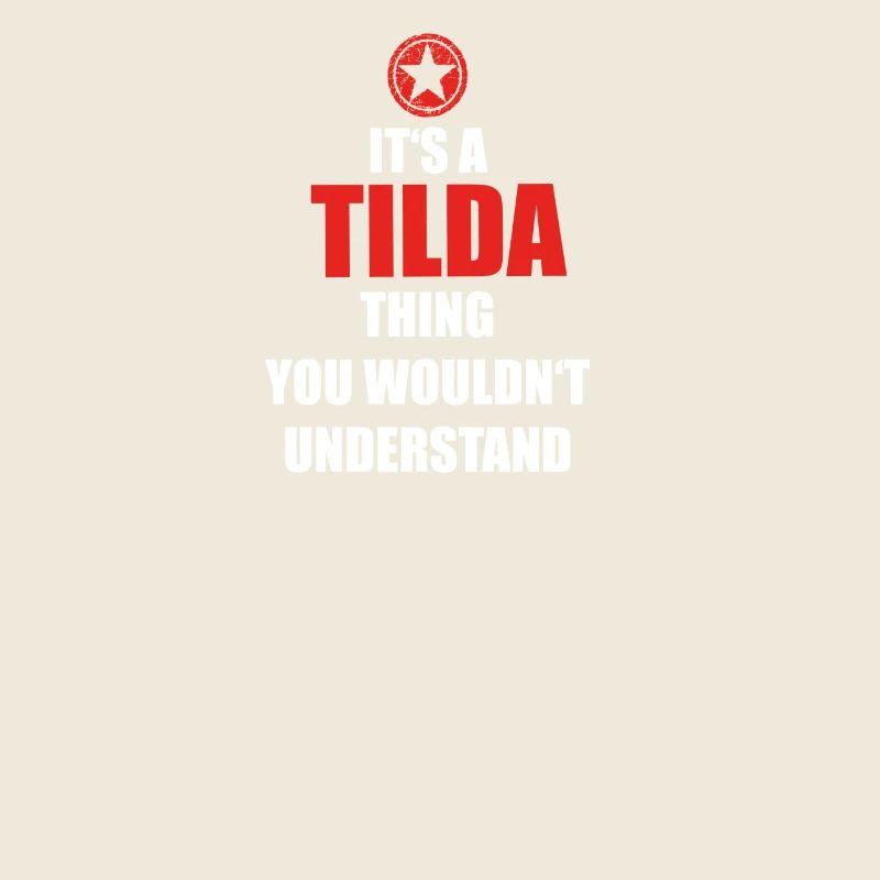 Geschenk it s a thing birthday understand TILDA