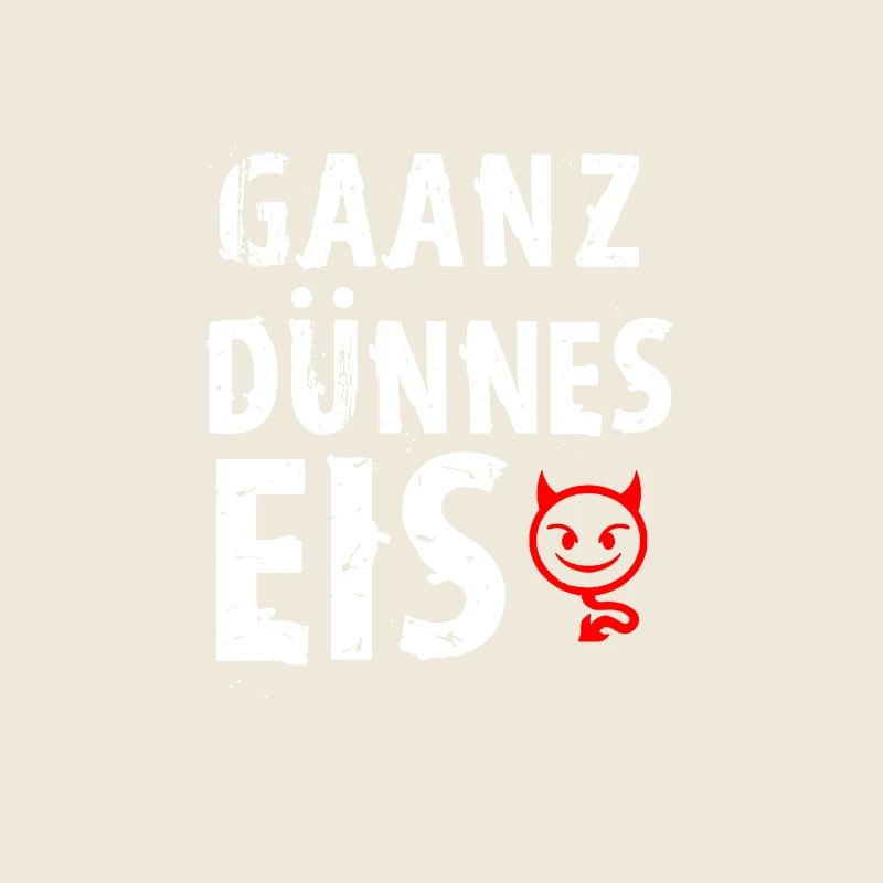 ganz dünnes Eis