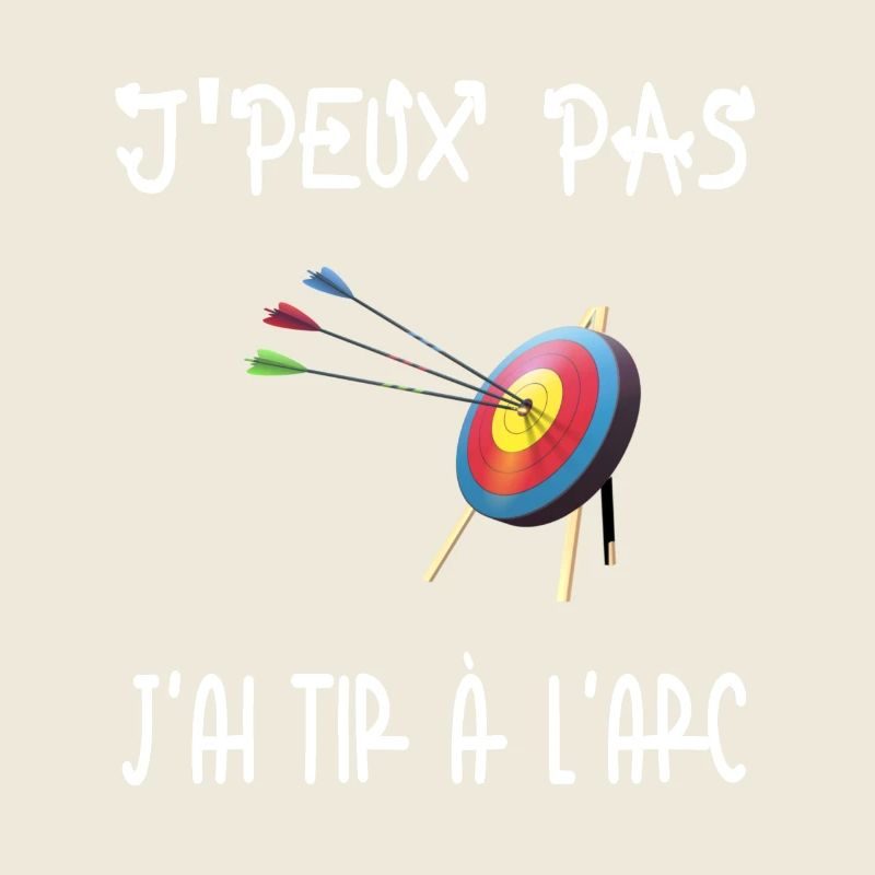 j'peux pas j'ai tir a l'arc