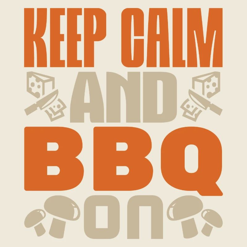 RESTEZ CALME ET FAITES UN BARBECUE