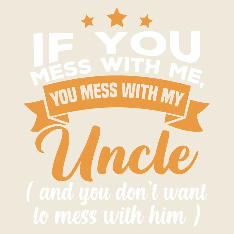 Si tu joues avec moi, tu joues avec mon oncle