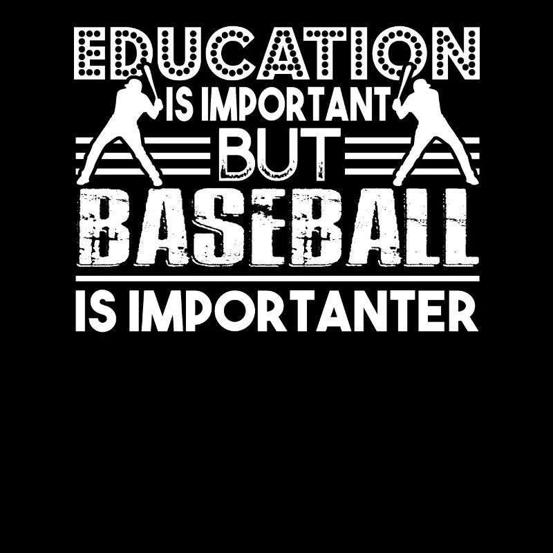 Baseball Baseball Is Importanter