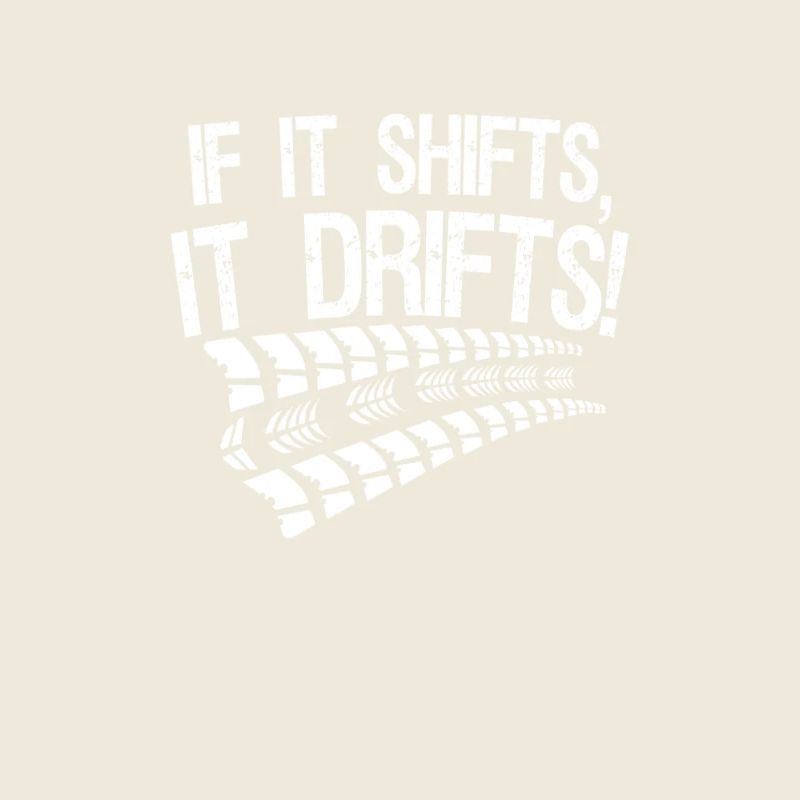 IF IT SHIFTS, IT DRIFTS! Boy Racer Drifting