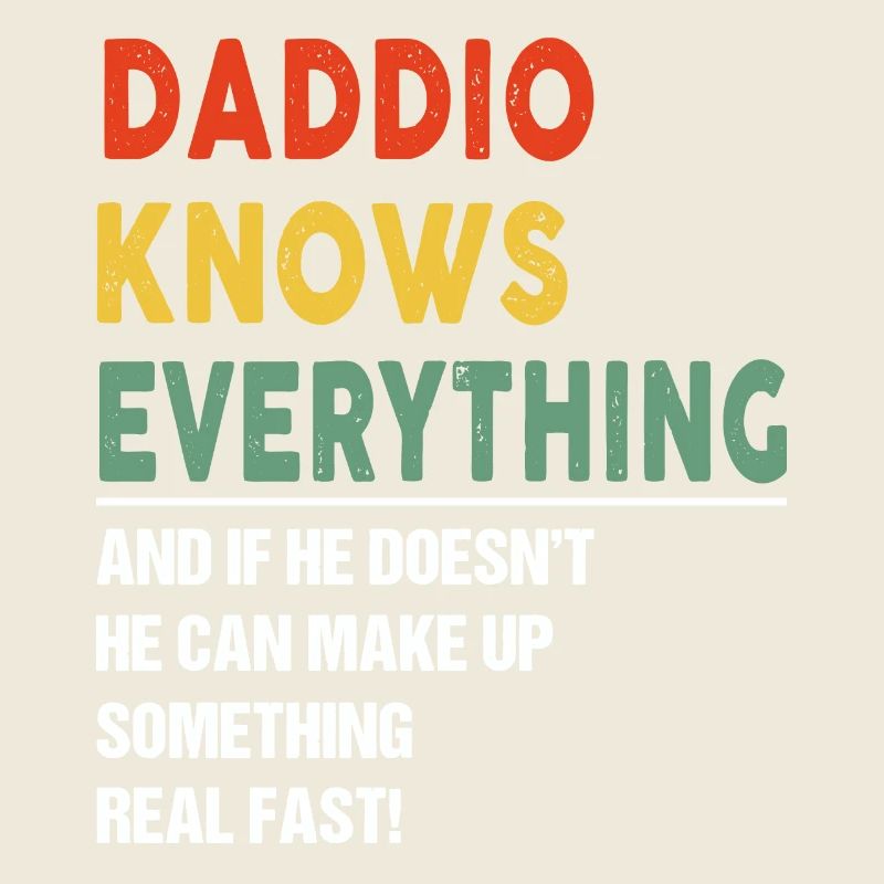 Daddio Knows Everything Father's Day Daddio