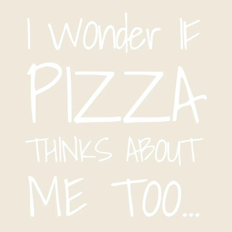 Je me demande si PIZZA pense aussi à moi...