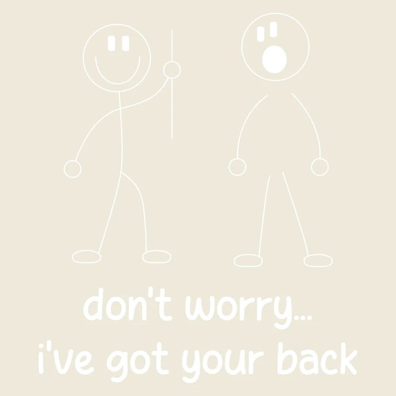 Ich stehe hinter dir.