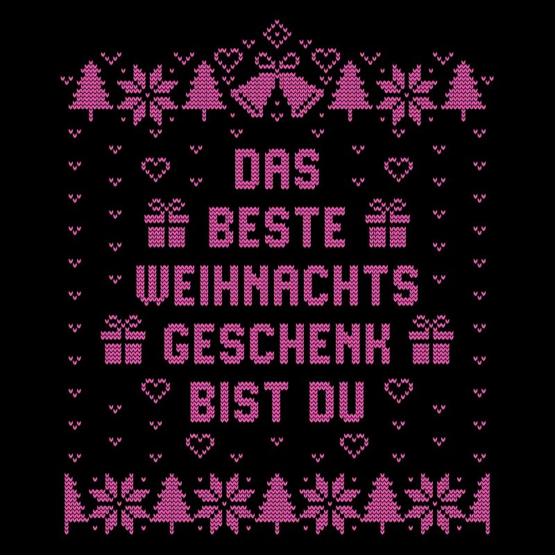 Das beste Weihnachtsgeschenk bist Du - Weihnachten