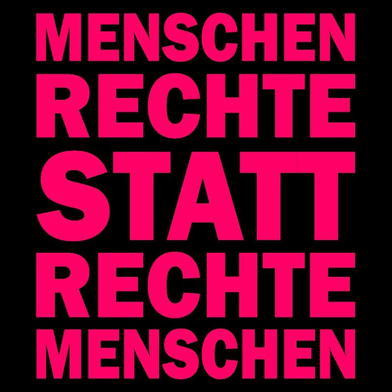 menschenrechte statt rechte menschen