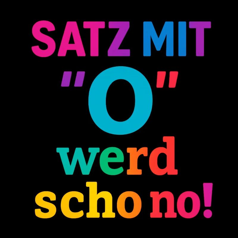 Satz mit O 2