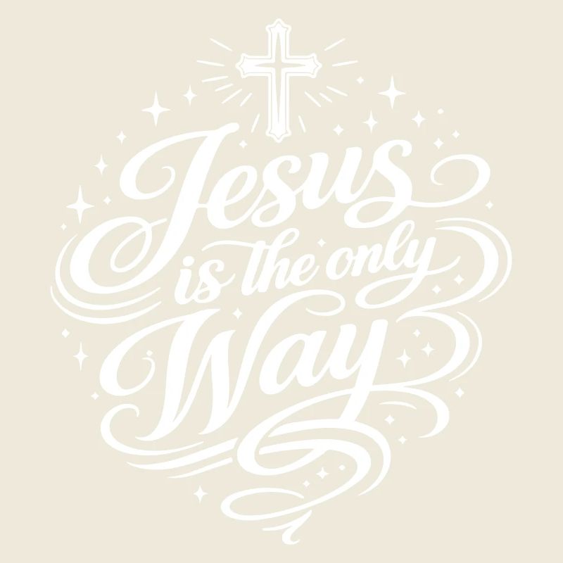 Jesus is the only way