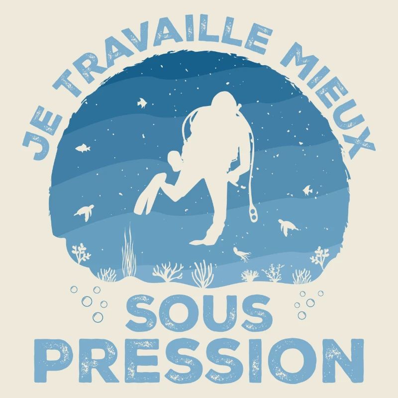 Je Travaille Mieux Sous Pression Plongée