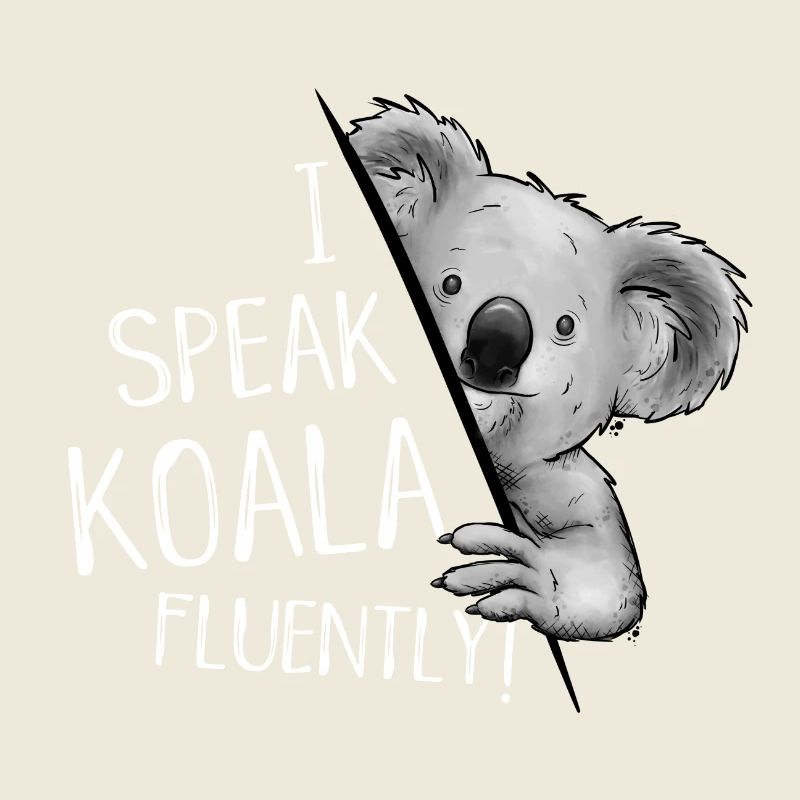 Ich spreche fließend Koala! Beuteletier Fun
