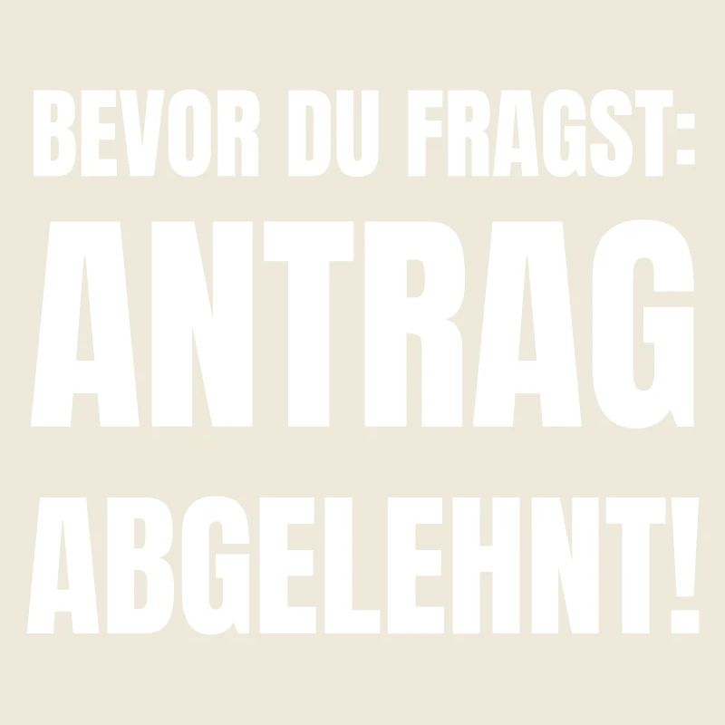 Before you ask: Application rejected!