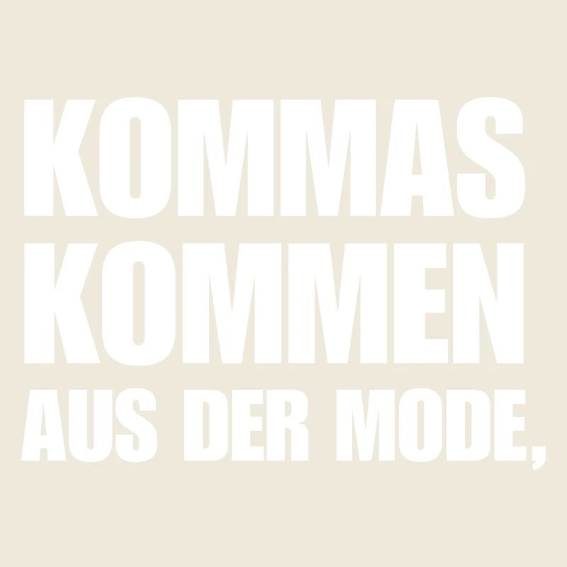 Kommas Kommen Aus Der Mode. Geschenk Deutschlehrer