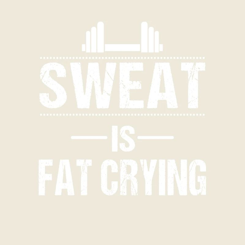Sweat is fat crying