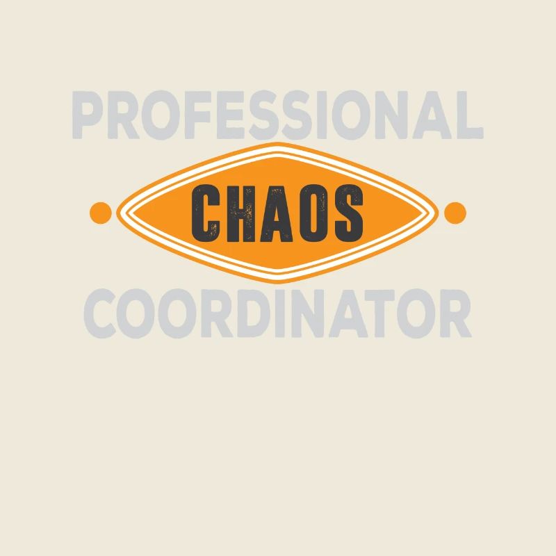 Chaos Coordinator | Professional Mom Dad gift