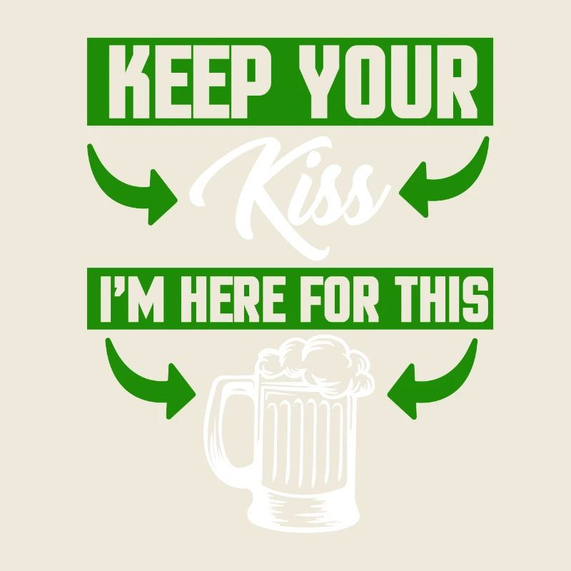 Garde ton baiser je suis là pour ça - chemise de bière