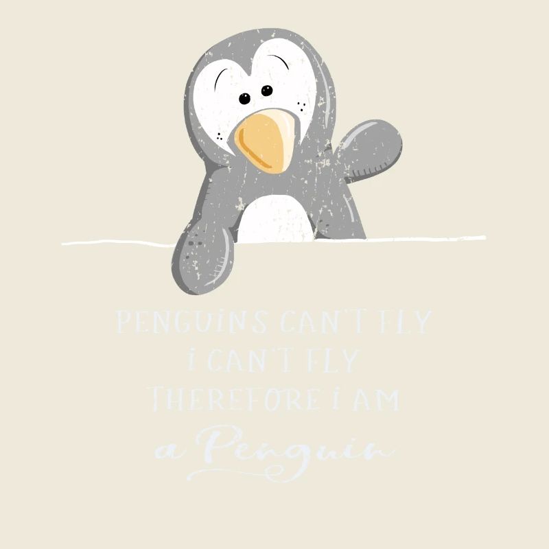 Penguins can't fly - Pinguin - Pinguine