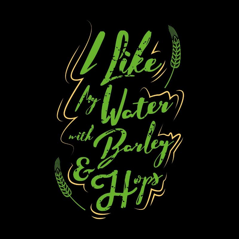 J'aime mon eau avec l'orge et de houblon - Bière Amour