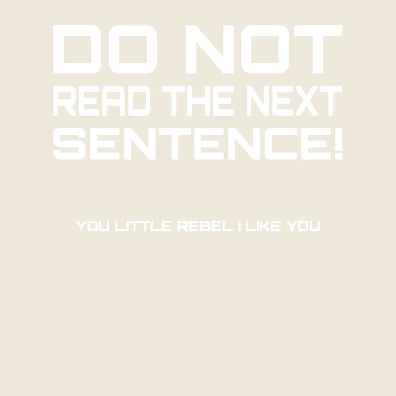 Do not read the next sentence