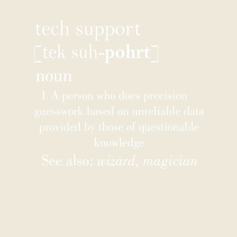 Tech support | Gift Idea