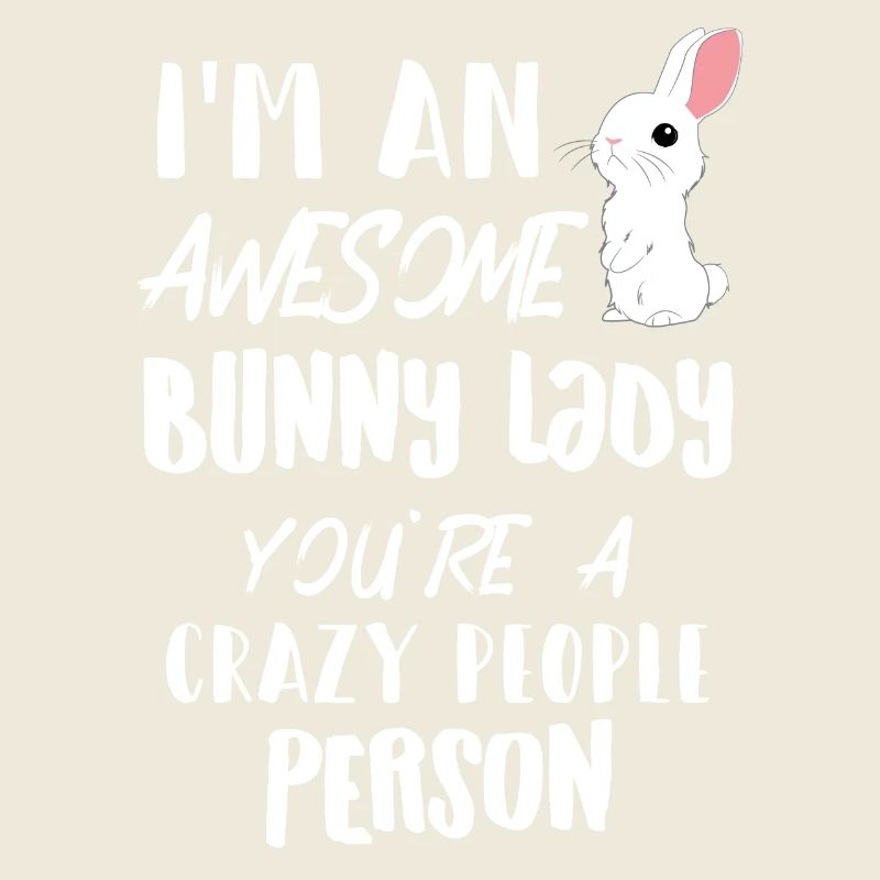 Rabbit - Rabbit - Bunny owner - Funny - Gift