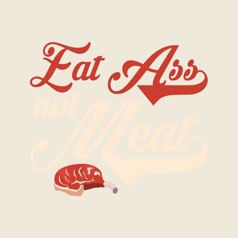 Eat Ass not Meat Streik Protest Geschenk