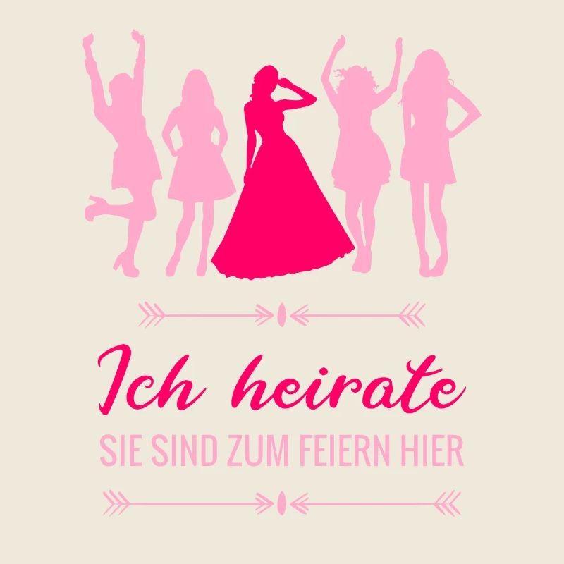 Poltern Junggesellinnenabschied - Ich heirate