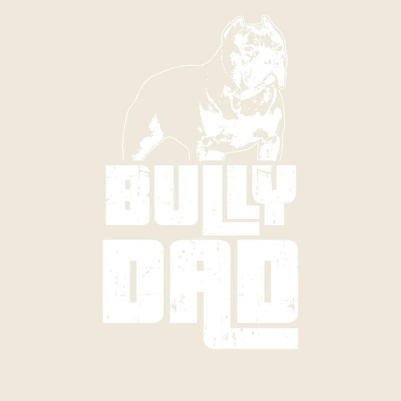 Idée cadeau Bully Dad Master American Bully