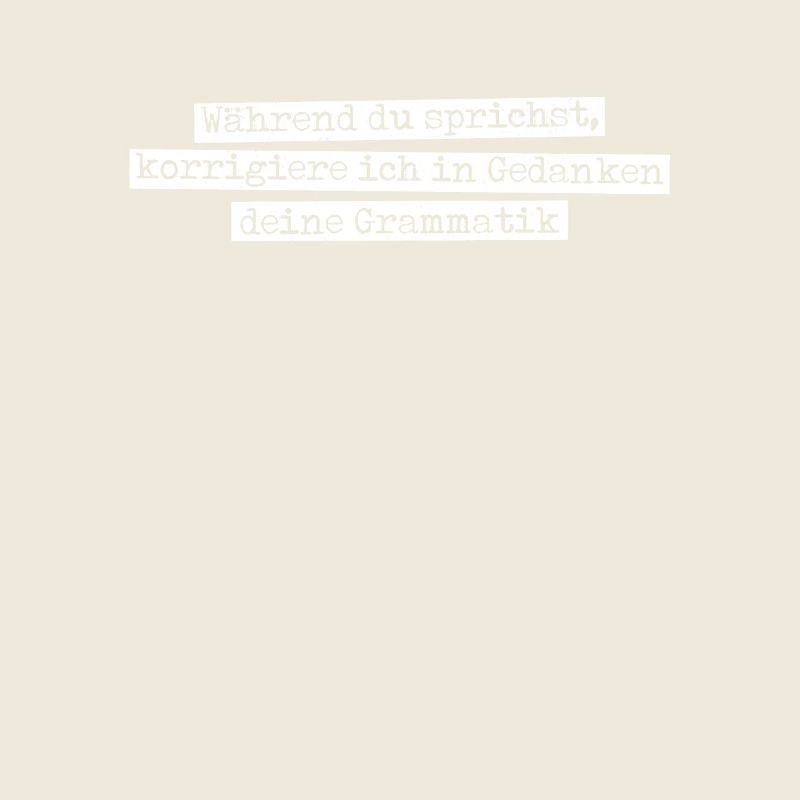 Während du sprichst korrigiere ich - Grammatik