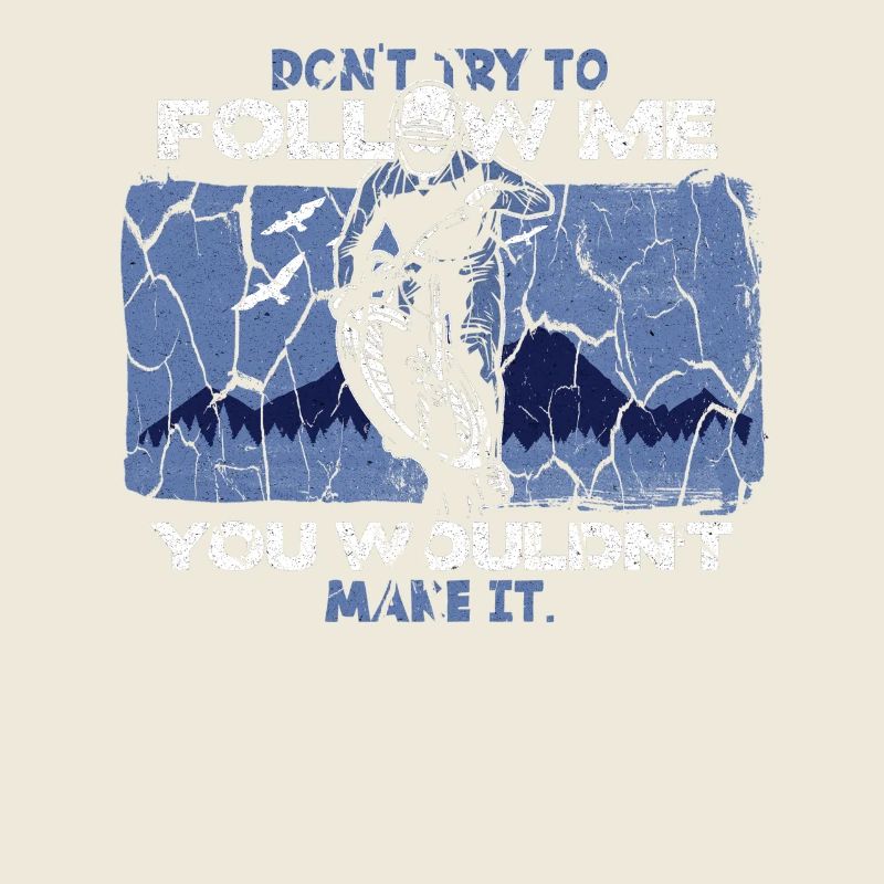 Mountainbiker Spruch Berge