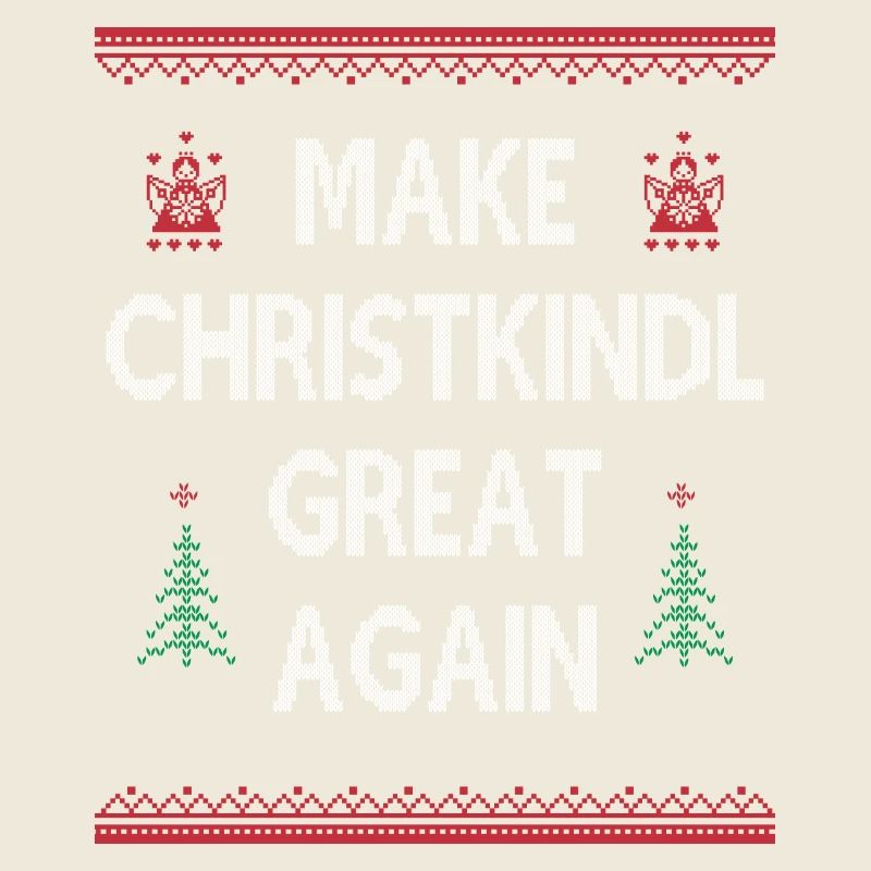 Make Christkindl Great Again – Weihnachtsklassiker