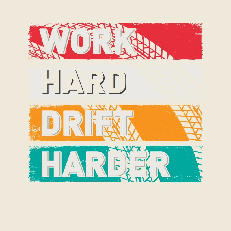 Work Hard Drift Driften Auto Tuning Drifter
