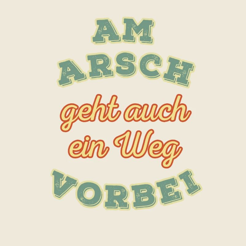 Am Arsch geht auch ein Weg vorbei Retro