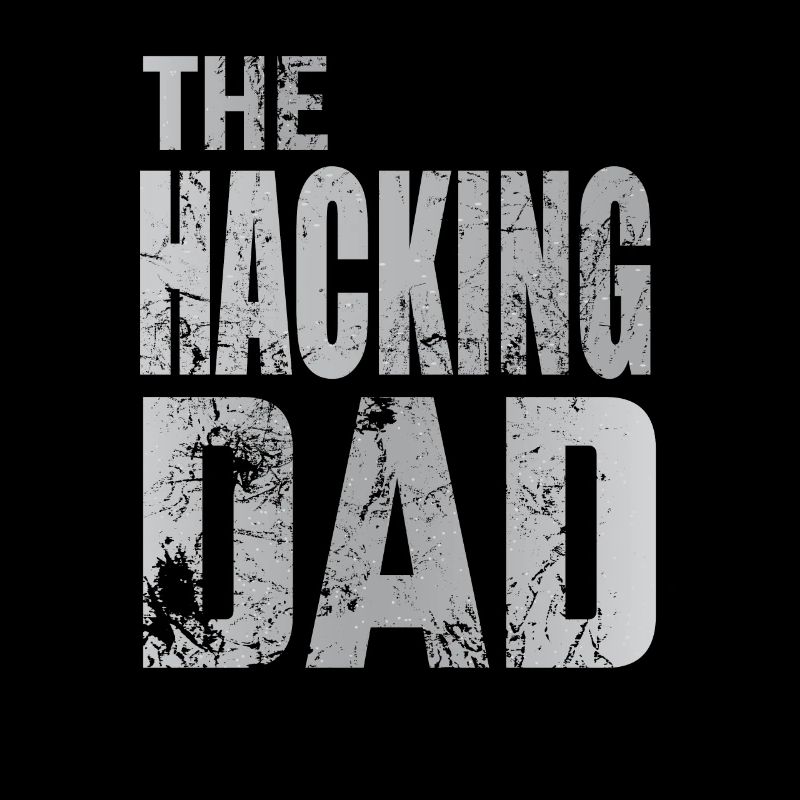 The Hacking Dad Hacker Vater Papa Code Computer
