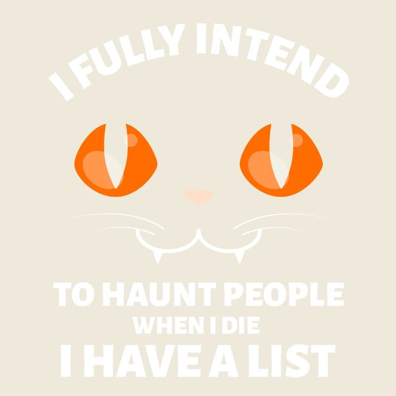 J’AI BIEN L’INTENTION DE HANTER LES GENS QUAND JE SUIS LE CHAT