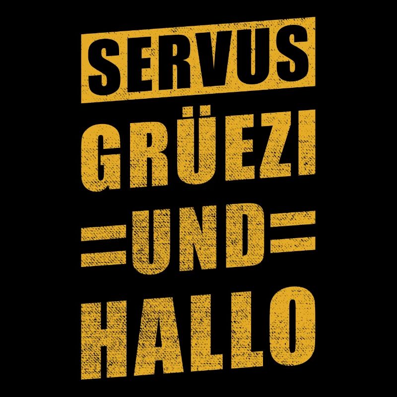 Servus Grüezi and Hello