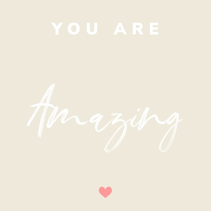 You are Amazing