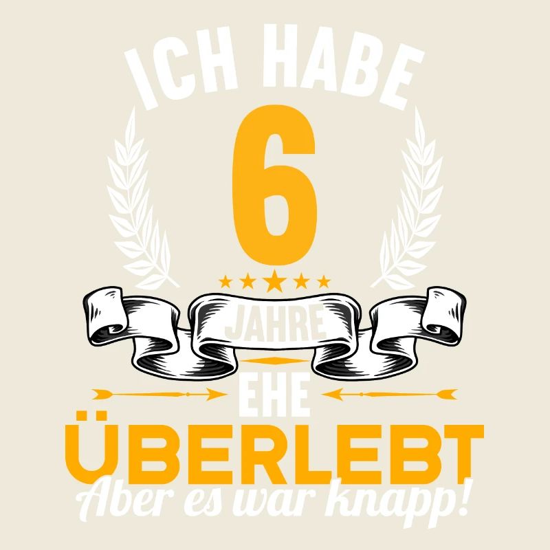Ich habe 6 Jahre Ehe überlebt 6.Hochzeitstag
